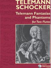 TELEMANN FANTASIAS AND PHANTOMS for two flutes