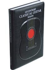 Legendary Classical Guitar Songs