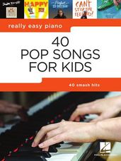 40 Songs for Kids - Really Easy Piano Series