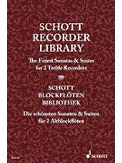 Schott Recorder Library: The Finest Sonatas & Suites Performance Score 2 Treble Recorde