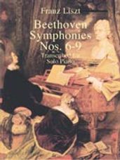 Symphonies Nos. 6-9 Transcribed for Solo Piano