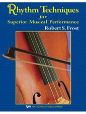 Rhythm Techniques for Superior Musical Performance - Violin