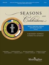 Seasons and Celebrations: Advent, Christmas, Epiphany, Baptism of Our Lord