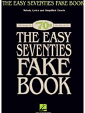 Easy Seventies Fake Book (100 Songs in the Key of C)