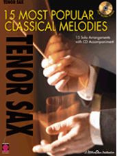15 Most Popular Classical Melodies (Tenor Saxophone)