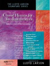 Classic Hymns for Two Instruments - Duets for C and/or B-flat Instruments