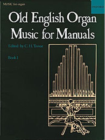 Old English Organ Music For Manuals Book 1