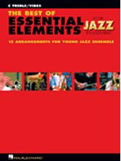 Best Of Essential Elements for Jazz Ensemble, The (C Treble)