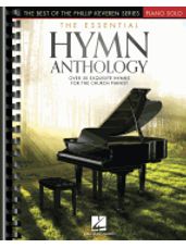 Essential Hymn Anthology - The Best of the Phillip Keveren Series