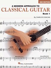 Modern Approach to Classical Guitar, A - Book 1