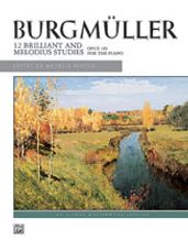 Burgmuller: 12 Brilliant and Melodious Studies, Op. 105