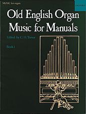 Old English Organ Music For Manuals Book 1