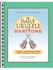 Daily Ukulele, The: Leap Year Edition for Baritone Ukulele