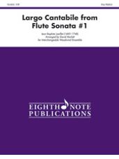 Largo Cantabile (from Flute Sonata #1) [Interchangeable Woodwind Ensemble]