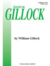 Accent on Gillock - Volume 6