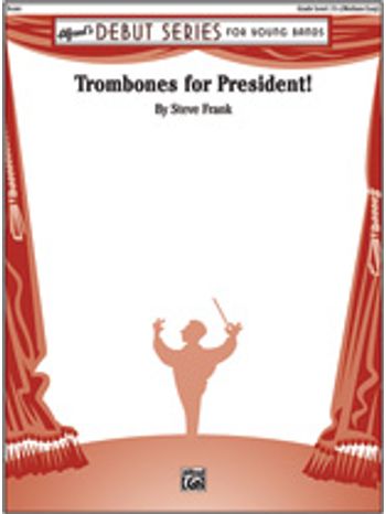 Trombones for President (Full Score)