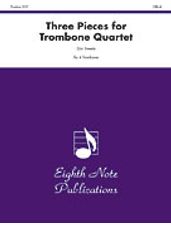 Three Pieces for Trombone Quartet