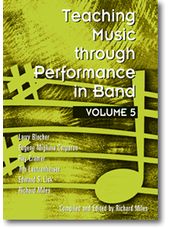 Teaching Music through Performance in Band Volume 5 (Book)