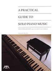 Practical Guide to Solo Piano Music, A