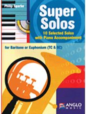 Super Solos 10 Selected Solos With Piano Accompaniment For Euphonium (bc Or Tc) Bk/cd