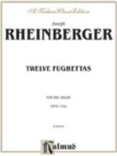 Twelve Fughettas, Op. 123A [Organ]