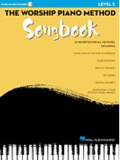 Worship Piano Method Songbook - Level 2, The